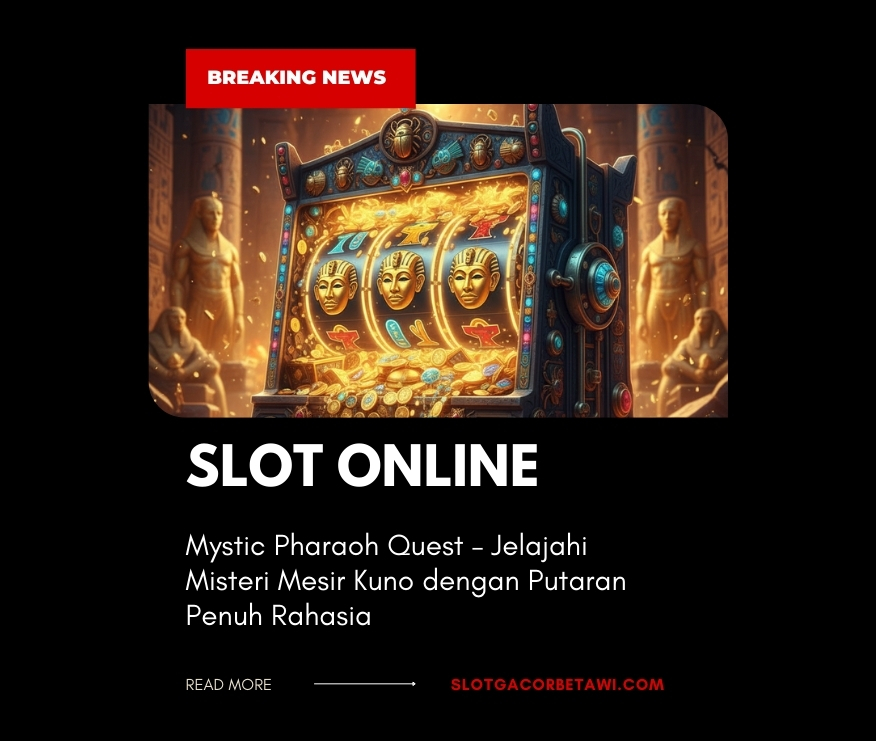 Mystic Pharaoh Quest – Jelajahi Misteri Mesir Kuno dengan Putaran Penuh Rahasia