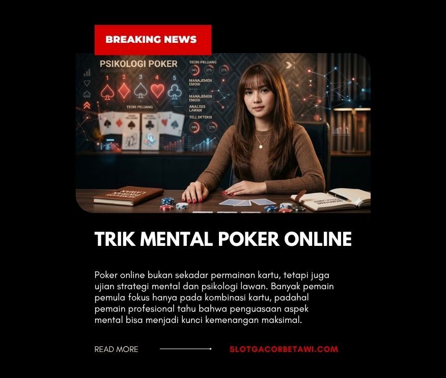 Trik Mental Poker Online